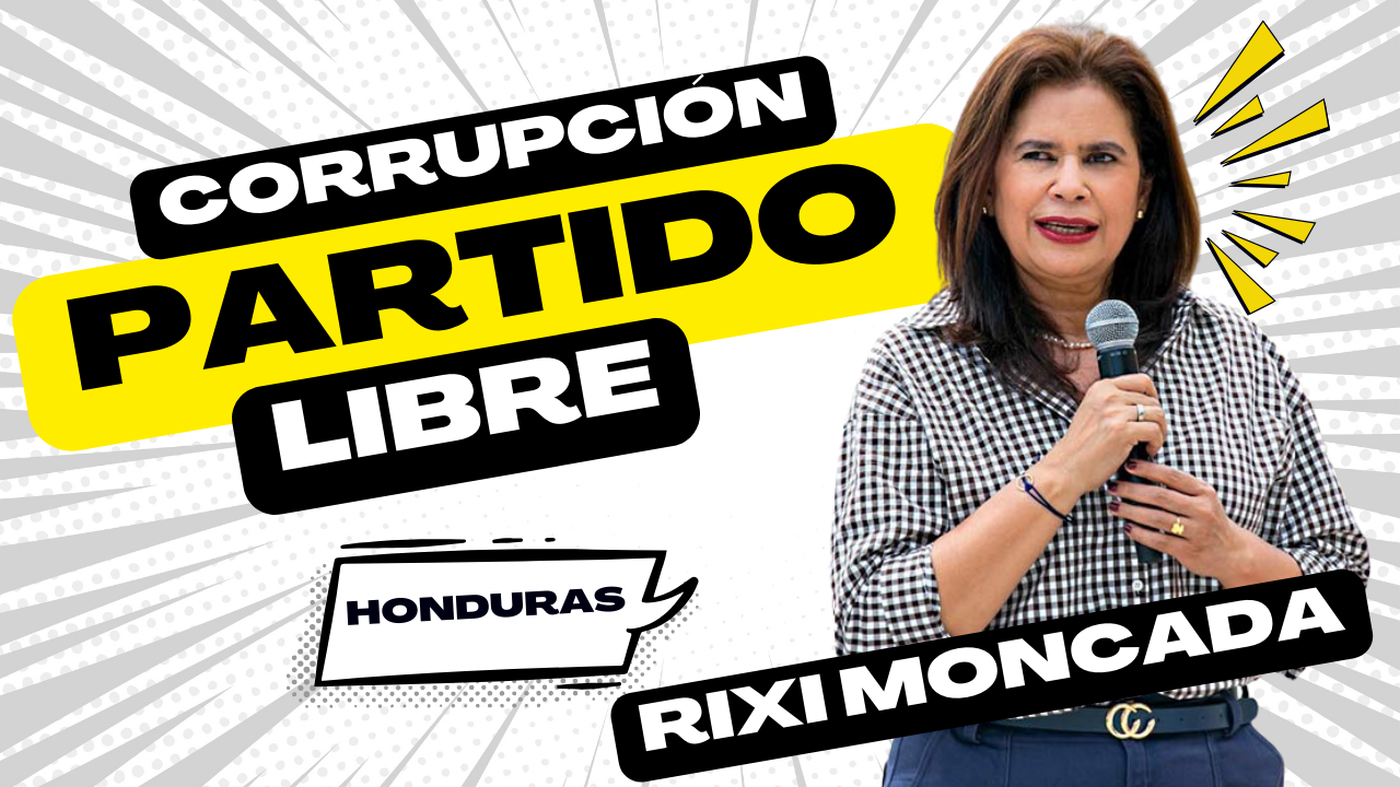 Rixi Moncada: Su caída electoral y el delicado equilibrio de LIBRE e instituciones